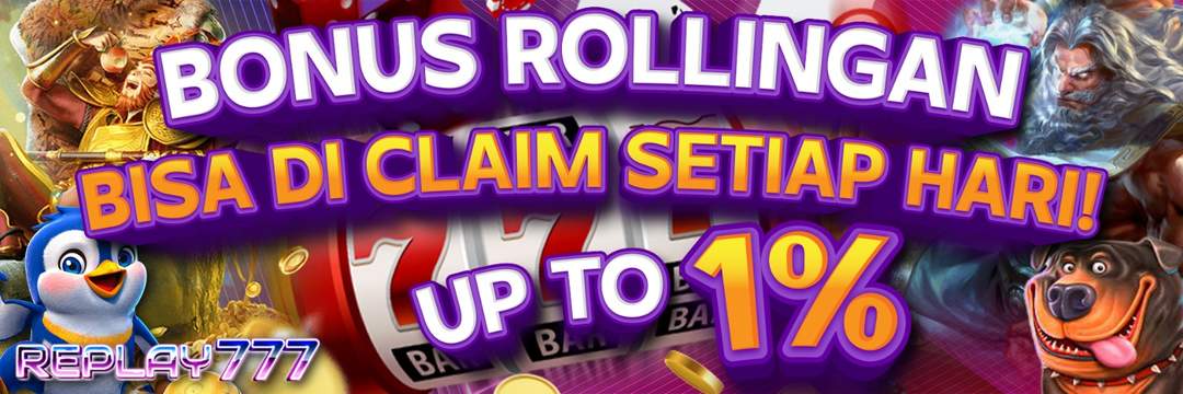 BONUS ROLLINGAN REPLAY777